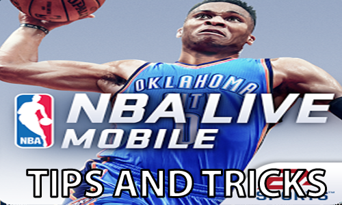 NBA Live Mobile Guide [Tips and Tricks]