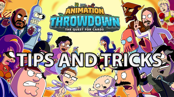 Animation Throwdown: Quest for Cards [Tips and Tricks]