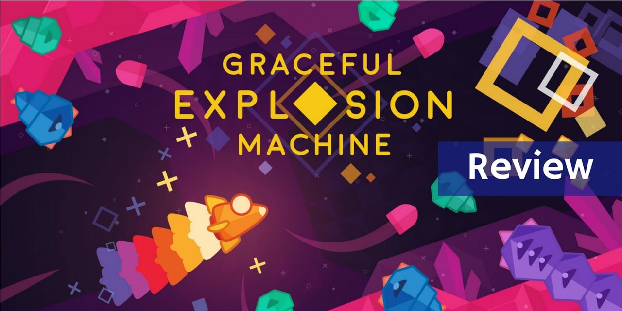 Review: Graceful Explosion Machine - PS4