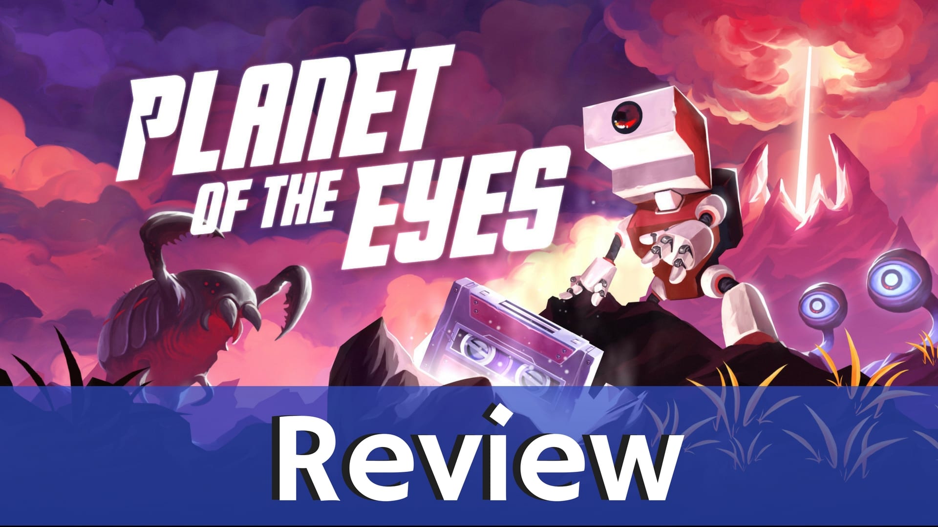 Review: Planet of the Eyes - PS4