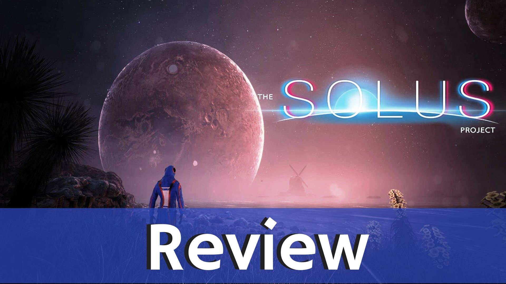 Review: The Solus Project - PS4/PSVR