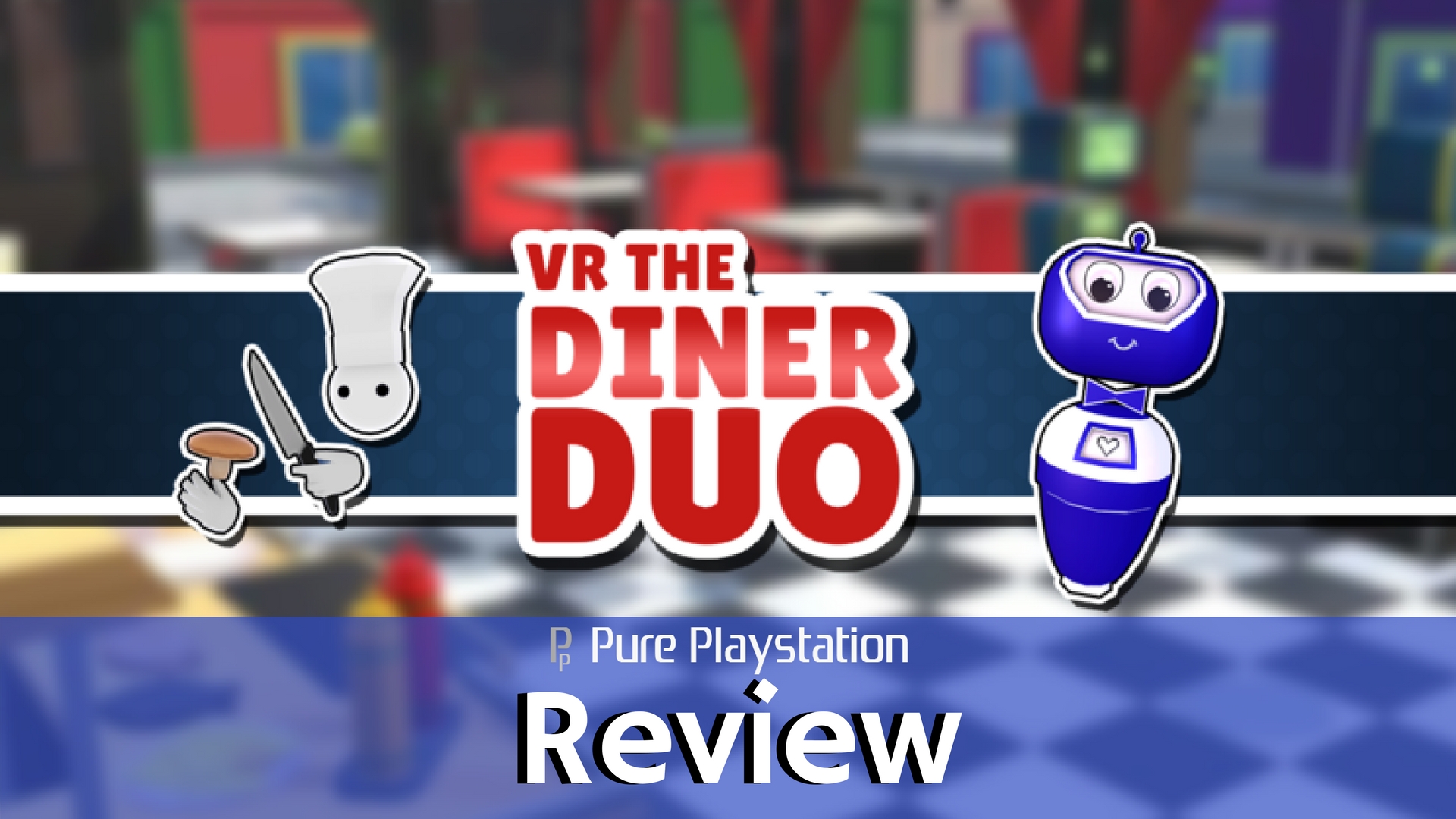 Review: VR The Diner Duo - PS4/PSVR