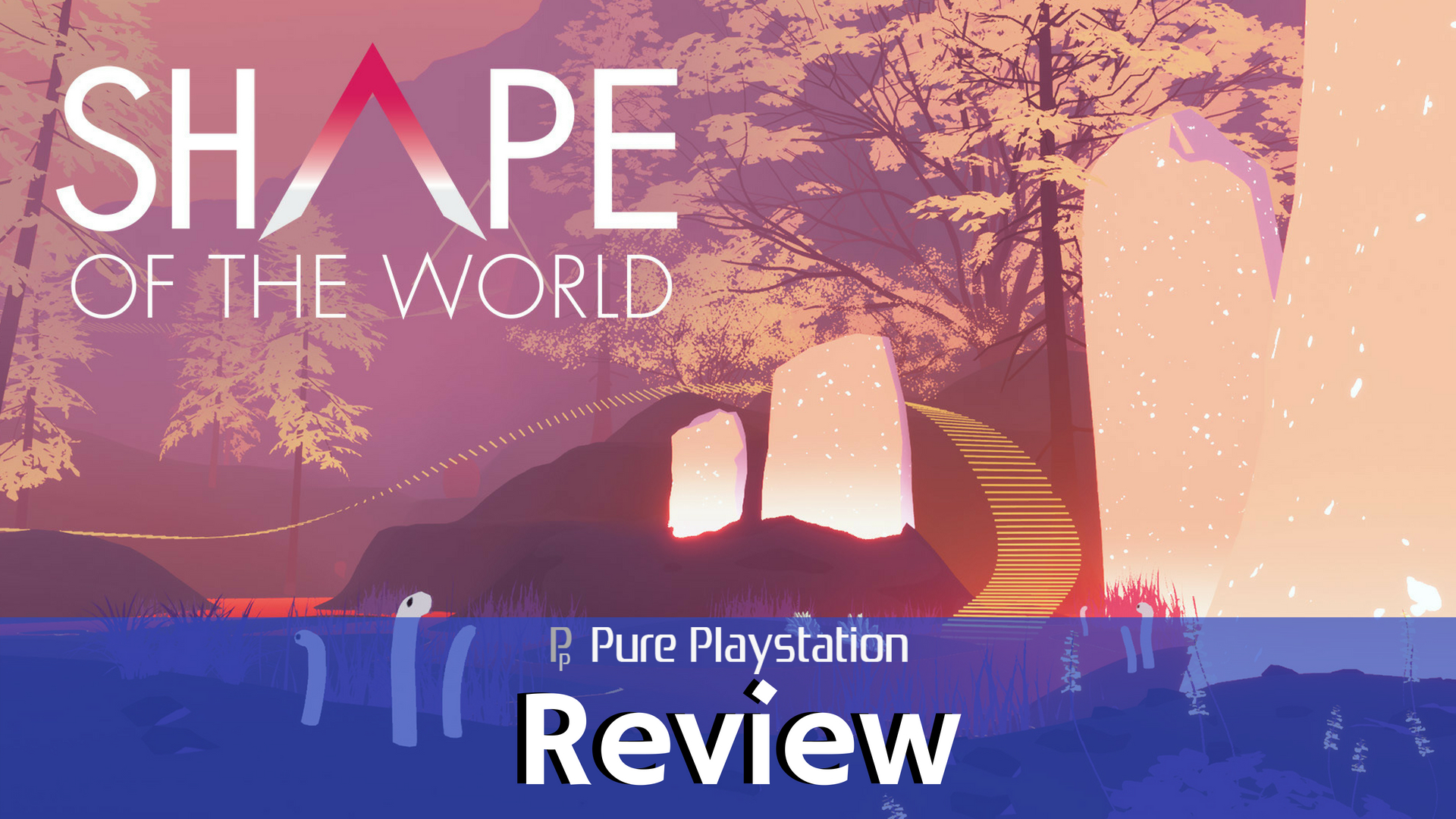 Review: Shape of the World - PS4