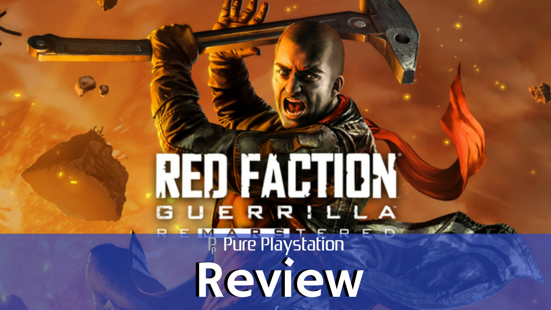 Review: Red Faction Guerrilla Remastered - PS4