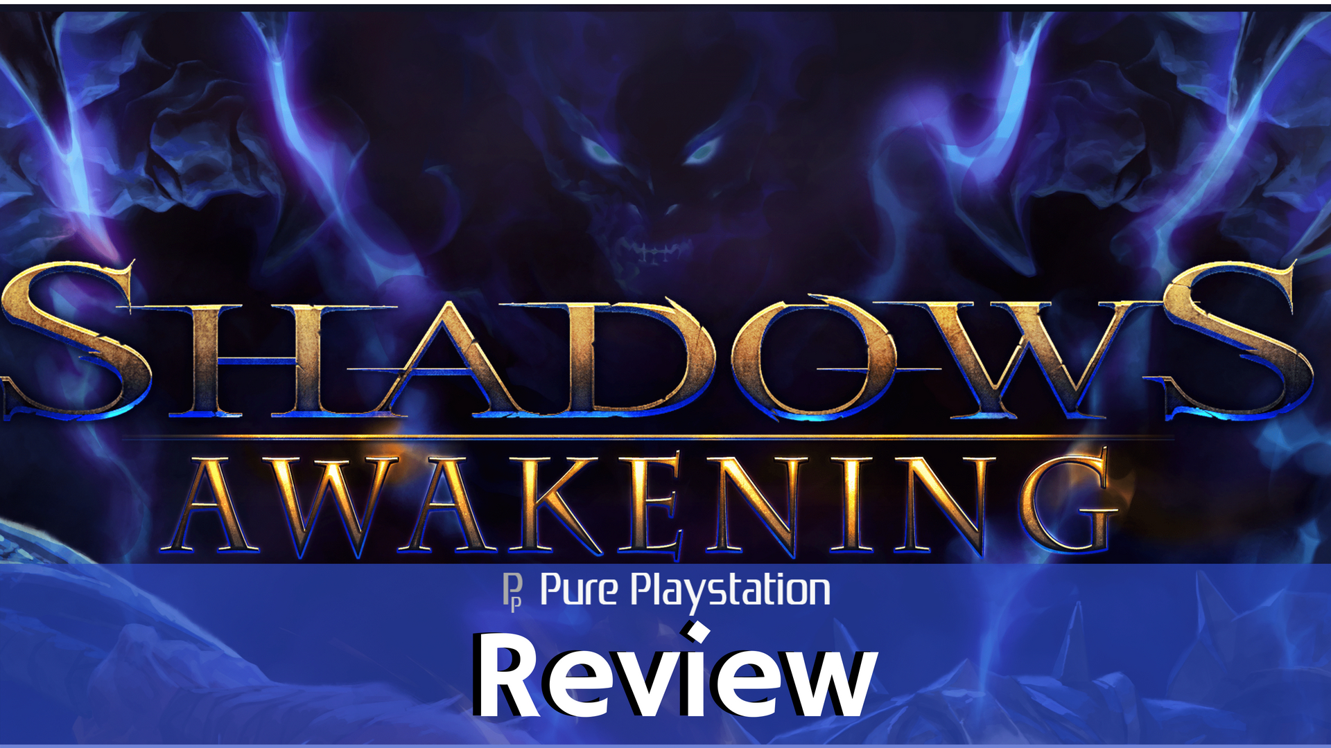 Review: Shadows Awakening - PS4
