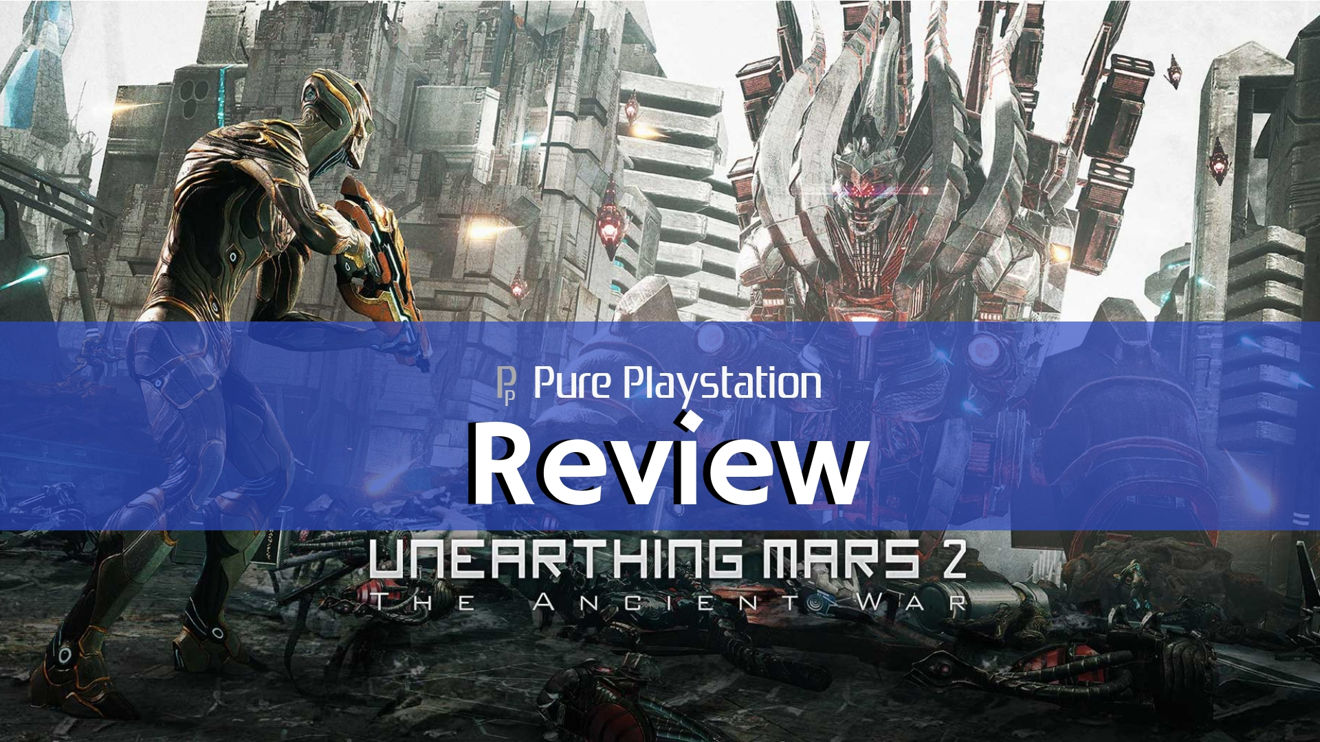 Review: Unearthing Mars 2: The Ancient War - PS4/PSVR
