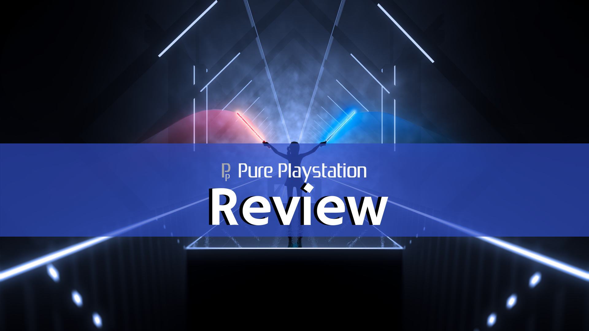Review:  Beat Saber - PS4/PSVR