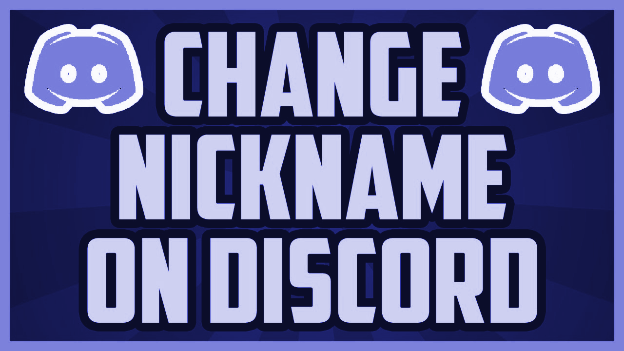 How To Change Your Nickname on Discord 2023