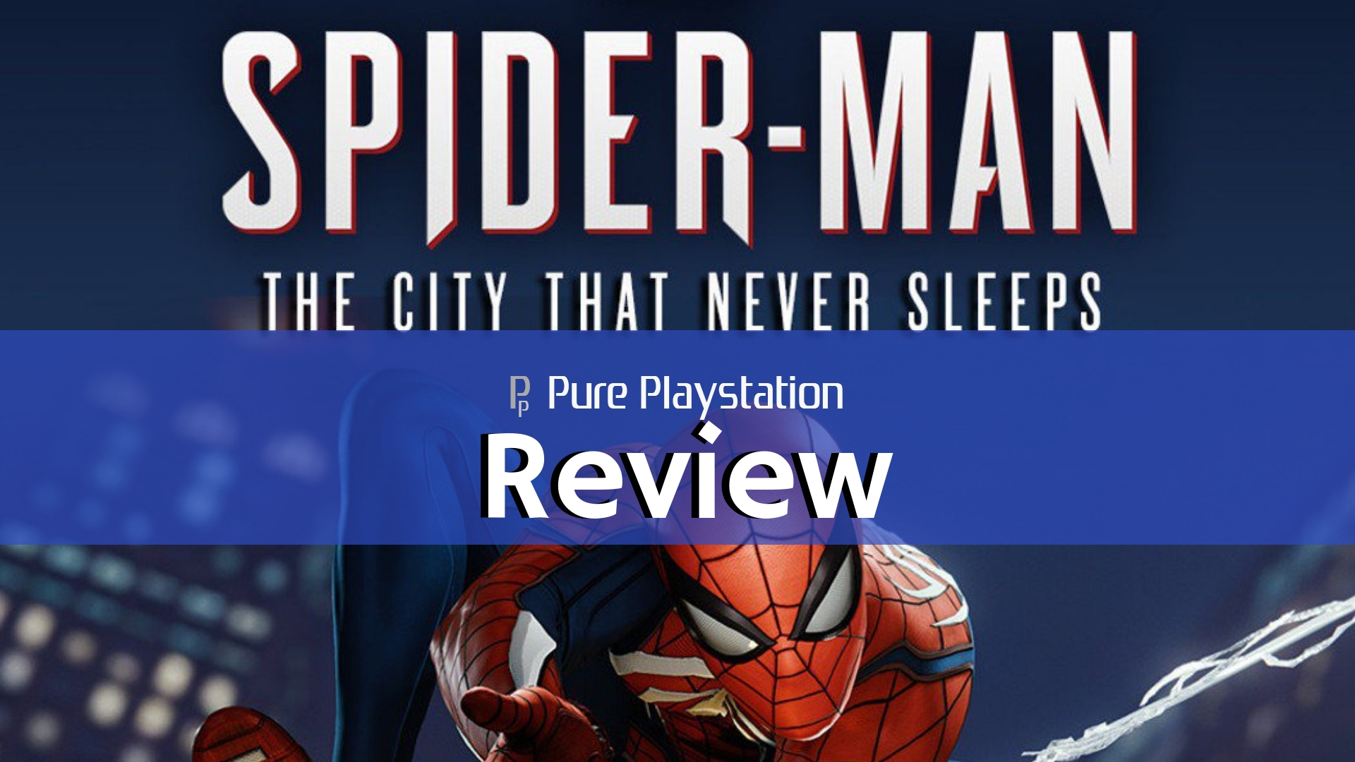 Review: Spider-Man: The City That Never Sleeps - PS4