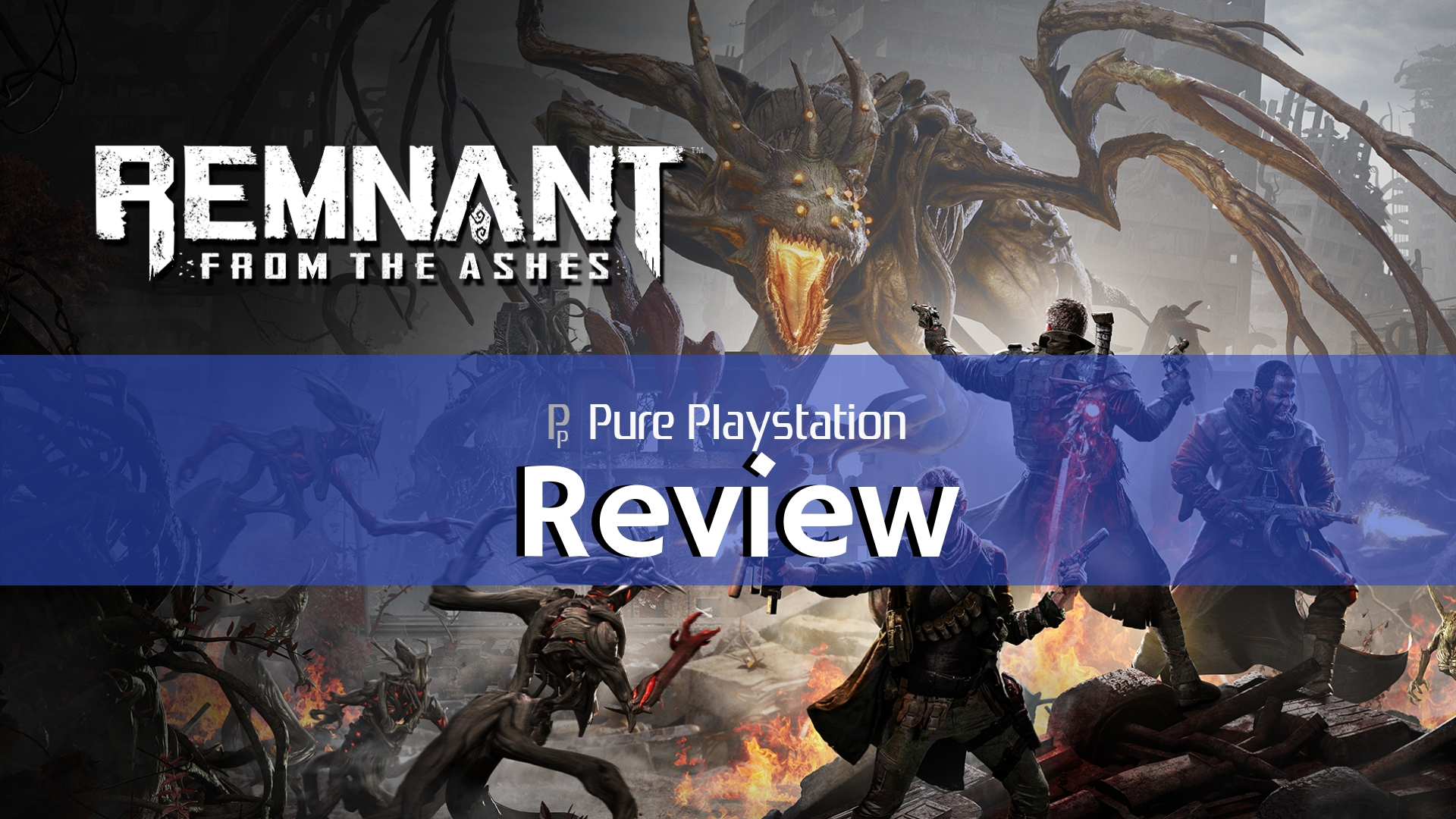 Review: Remnant: From the Ashes - PS4