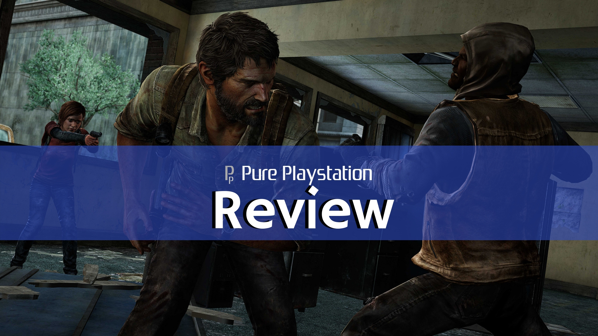 Review: The Last of Us Remastered - PS4