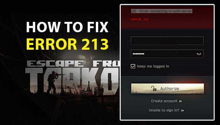 Escape From Tarkov : Error 213 Resolve (Error connecting to auth server)