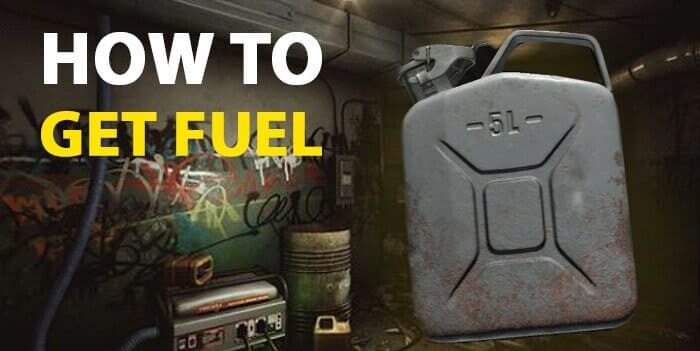 how to get fuel in escape from tarkov