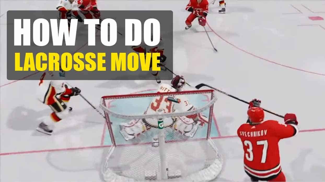 How to Do Lacrosse Move in NHL 21