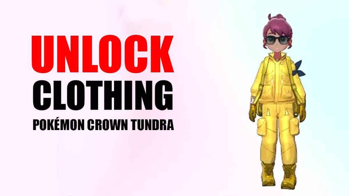 How to Unlock All New Clothing in Pokémon Crown Tundra