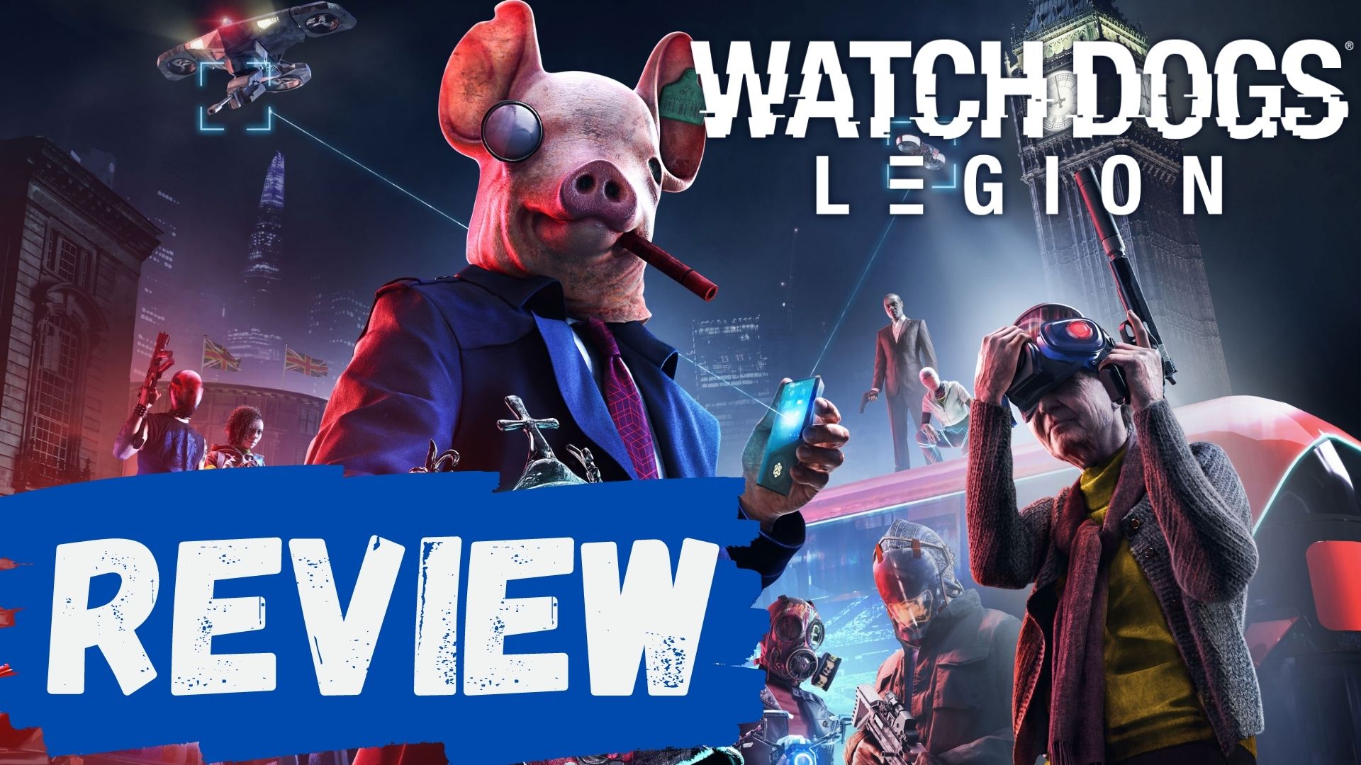 Review: Watch Dogs Legion - PS4