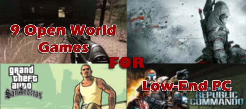 9 open world games for low end pc