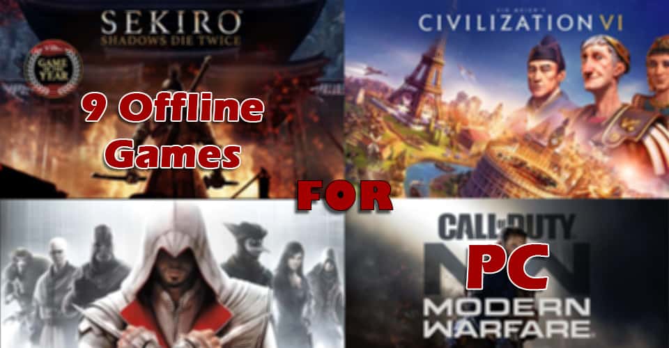 Best Offline Games For PC | List Of 9 Offline PC Games