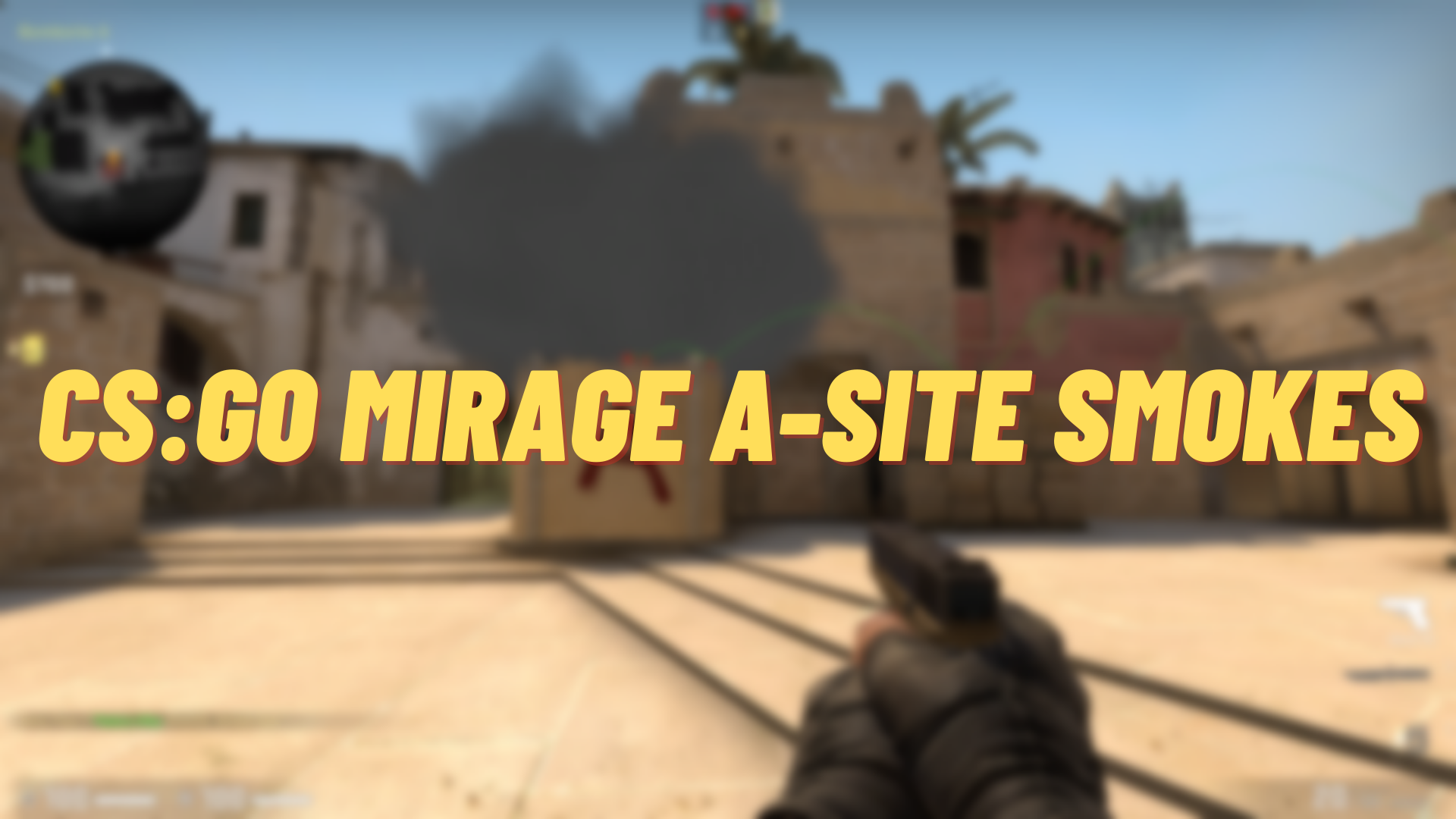 5 Mirage A-Site Smokes You Must Know in CSGO