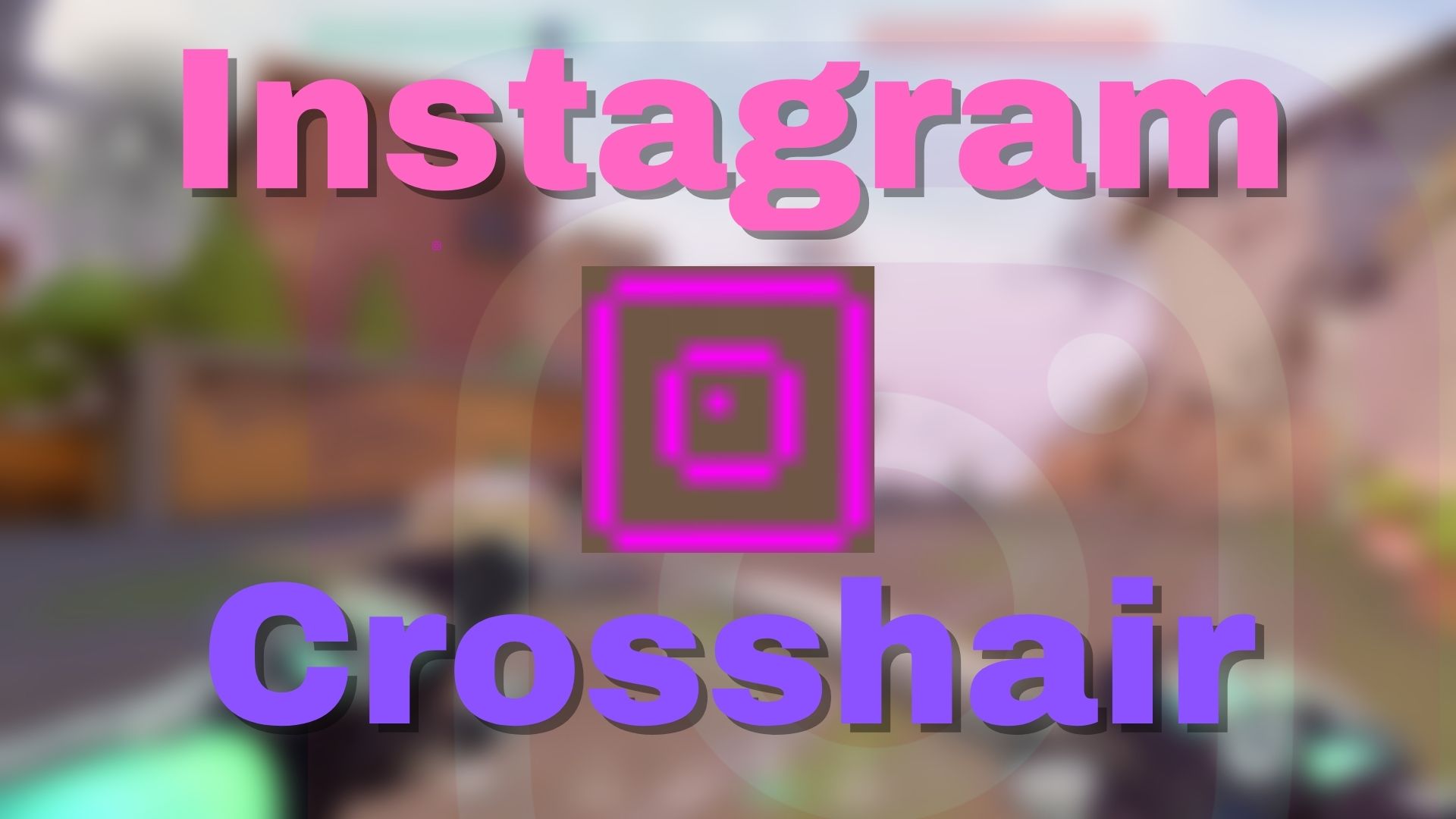 VALORANT: How to make the Instagram Logo Crosshair