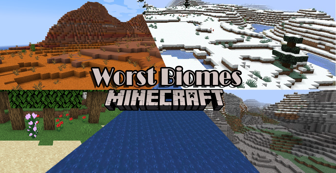 The Worst Biomes To Play in Minecraft