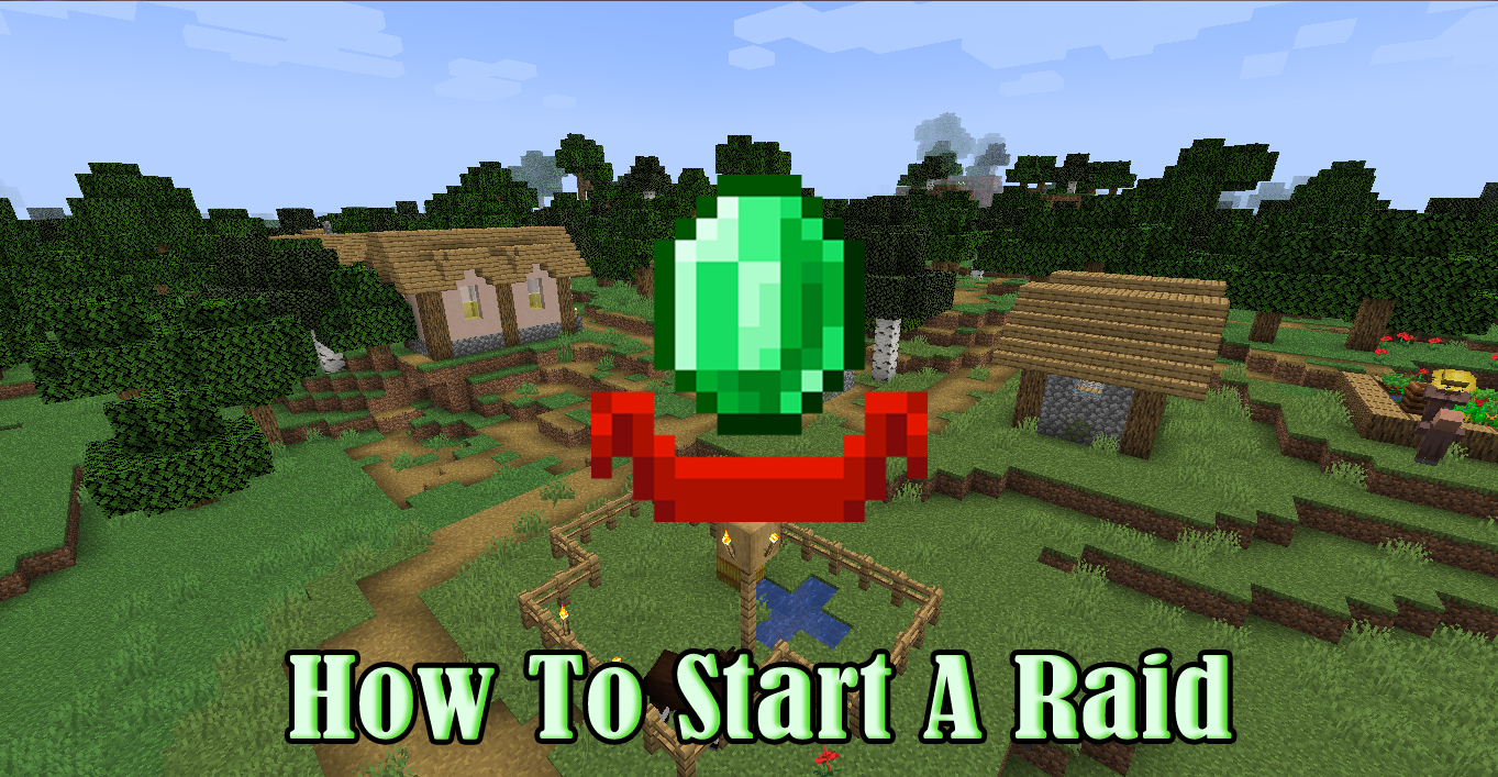 How To Start A Raid in Minecraft