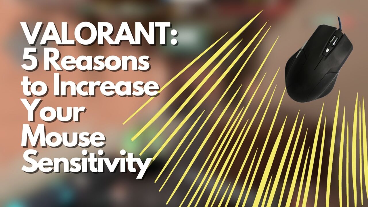 VALORANT: 5 Reasons To Increase Your Mouse Sensitivity - Player Assist ...