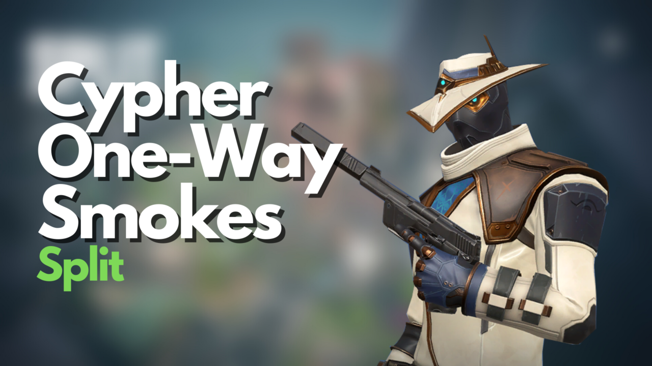 Cypher One-way Smokes On Split (Defense) - Player Assist | Game Guides ...