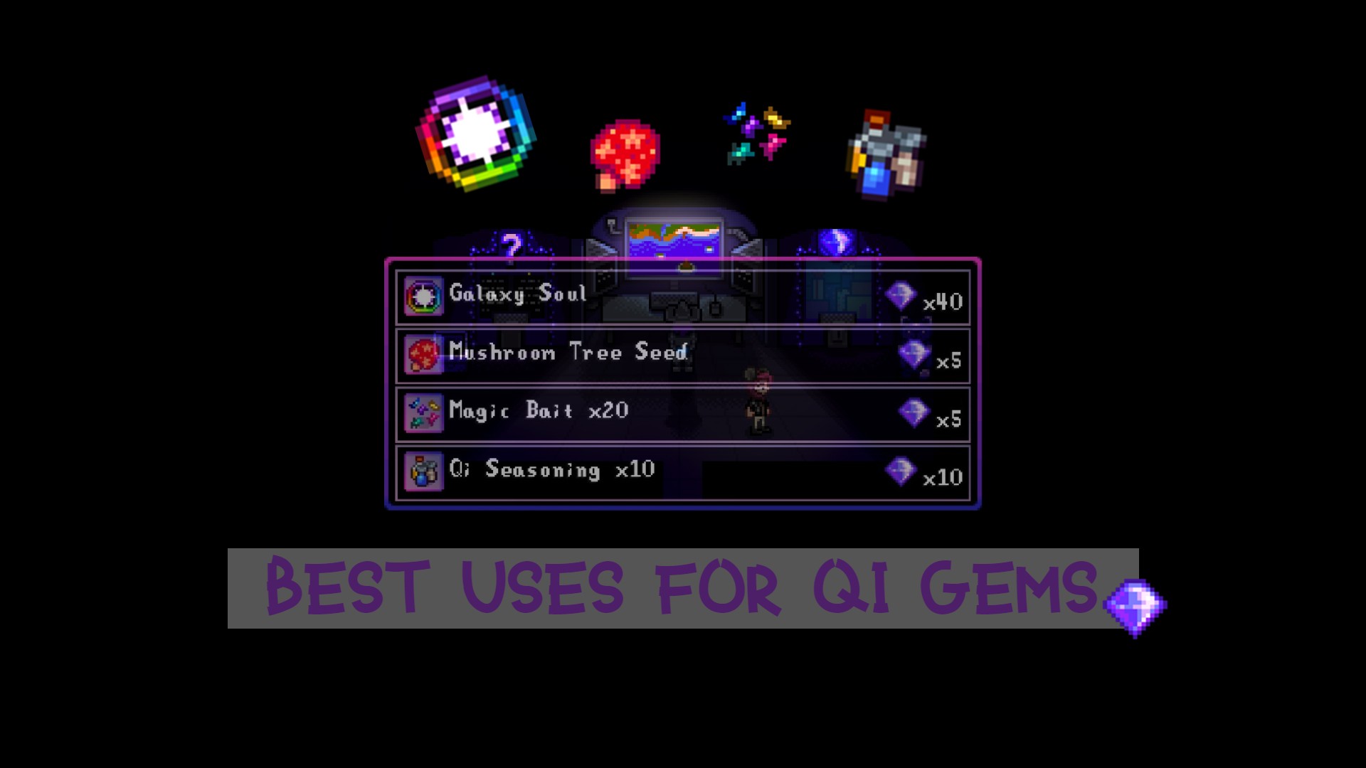 Best Uses for Qi Gems in Stardew Valley