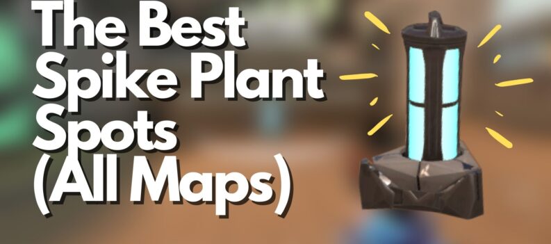 The Best Spike Plant Spots All Maps