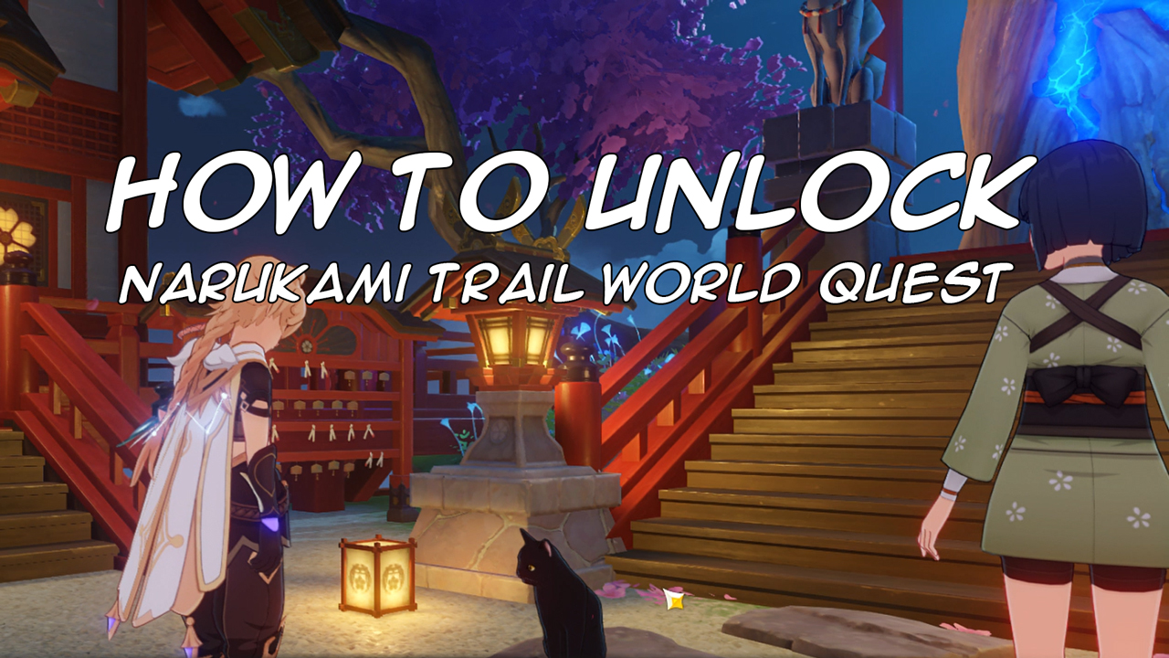 How to Unlock the Narukami Trail World Quest in Genshin Impact