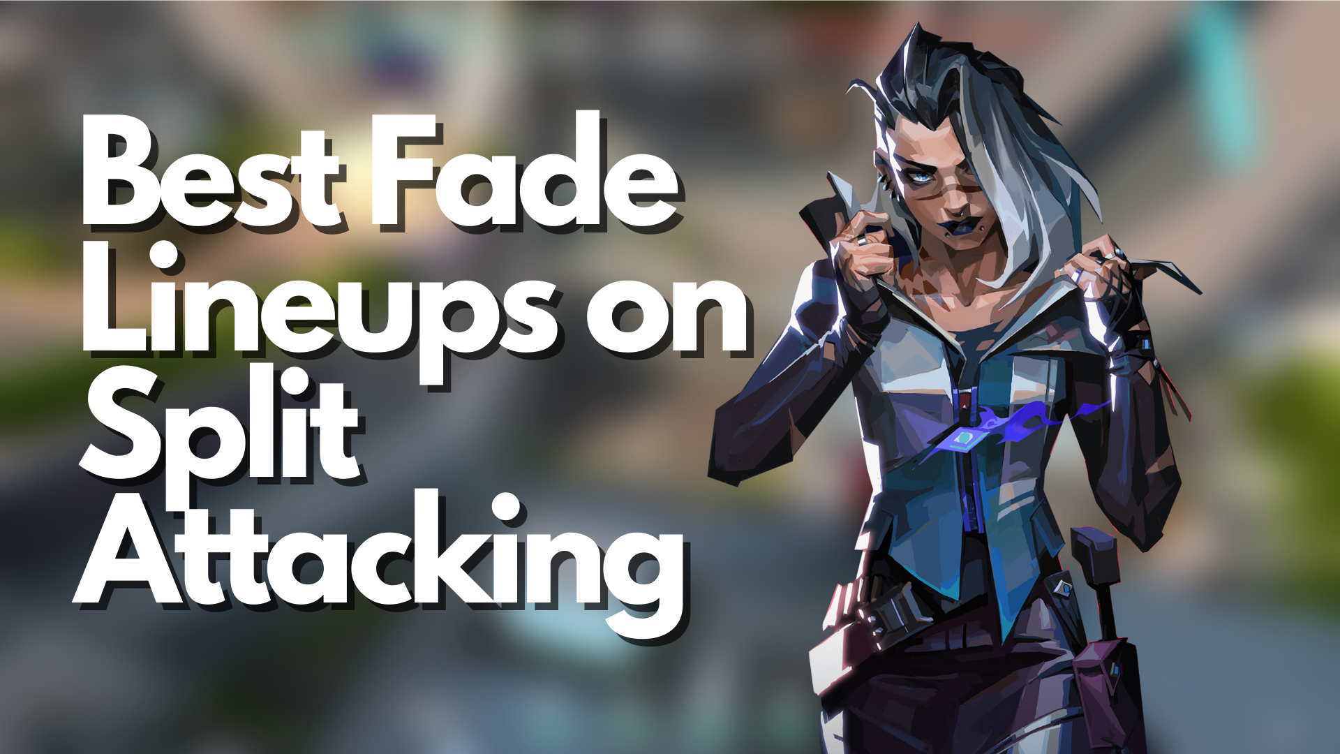 VALORANT Best Fade Lineups on Split Attacking Player Assist Game