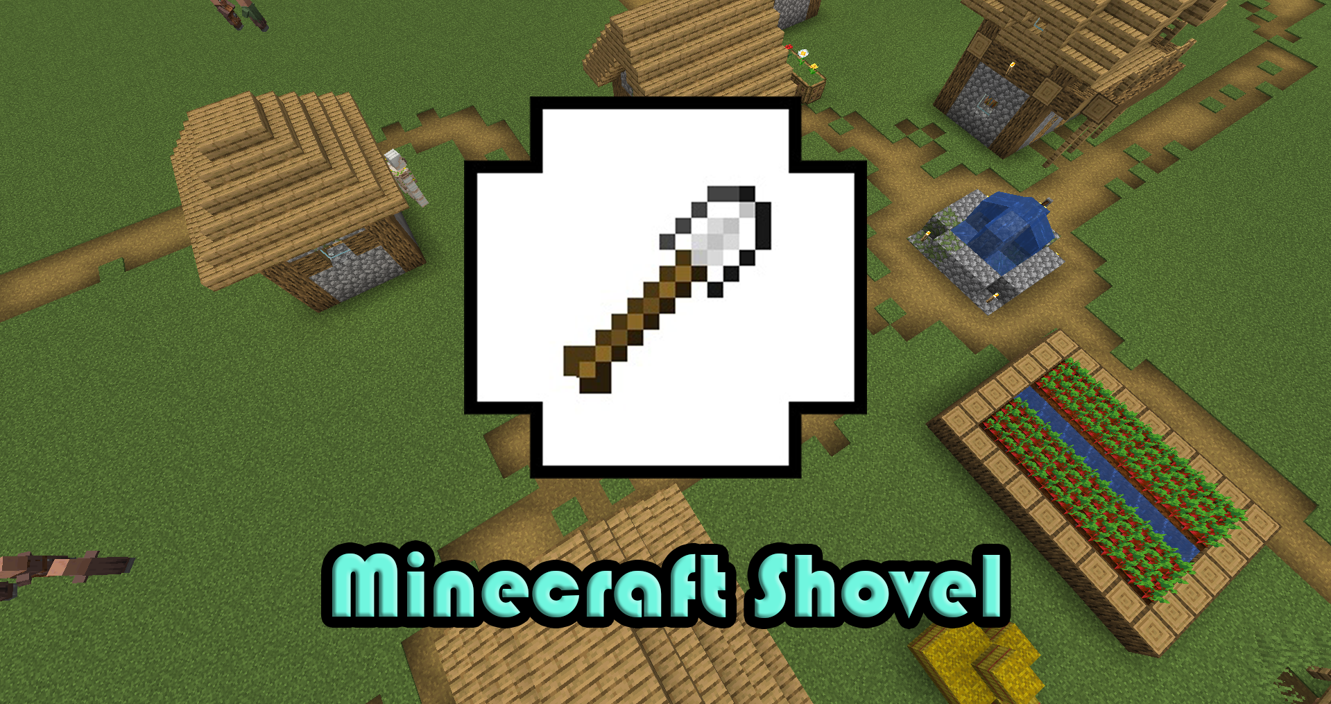 How To Use A Shovel in Minecraft