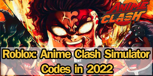 Anime Clash Simulator Codes