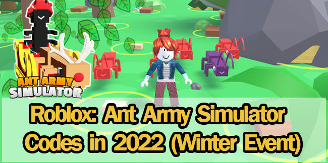 Roblox Ant Army Simulator Codes in July 2022 Winter Event