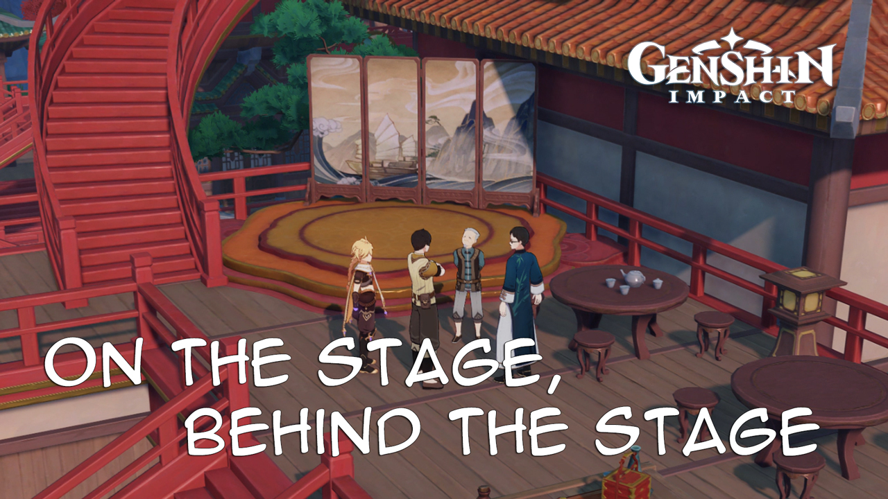 Genshin Impact: On the Stage, Behind the Stage Quest Guide