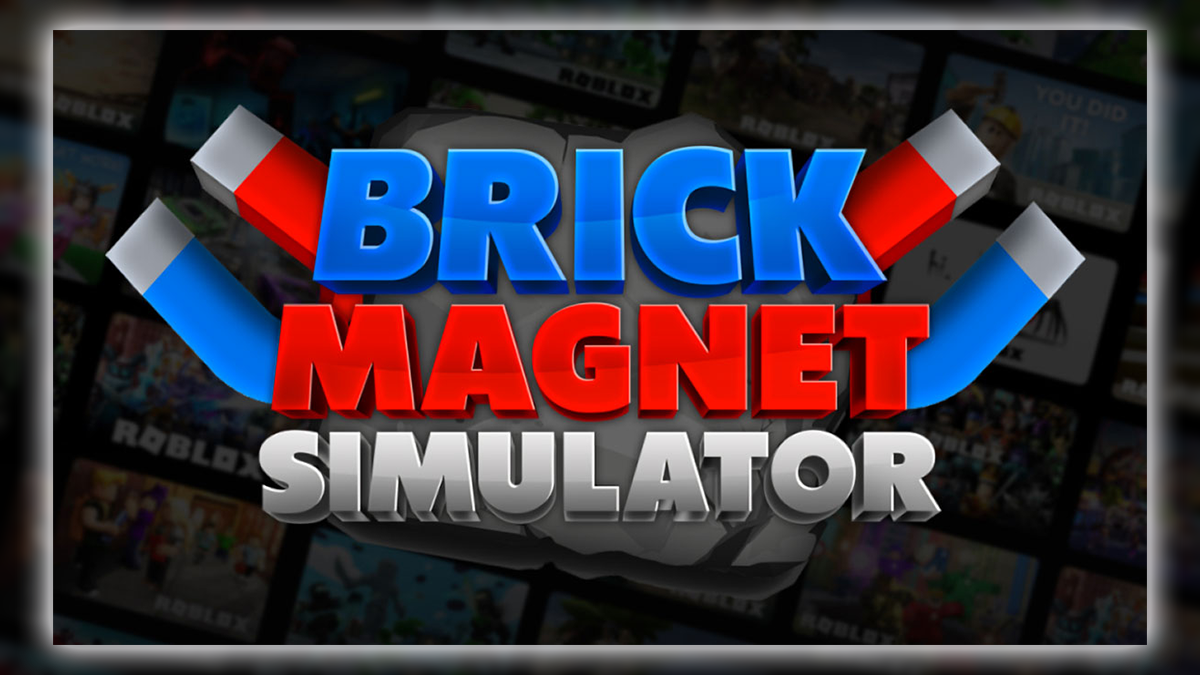 Roblox: Brick Magnet Simulator Codes (Tested October 2022)