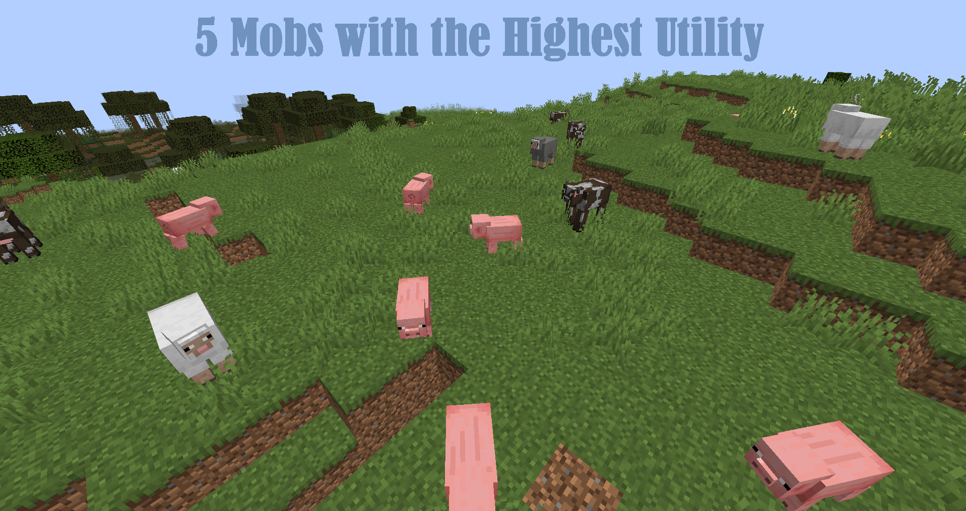 Top 5 Mobs With The Highest Utility in Minecraft