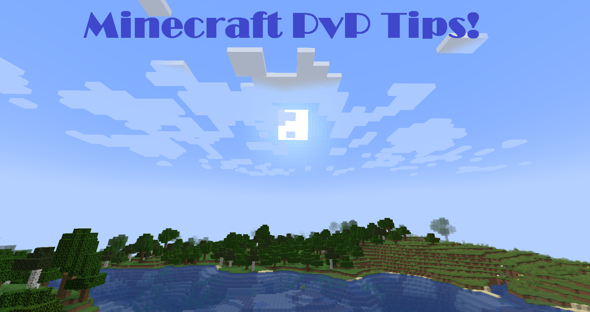 Top 5 Tips for PVP in Minecraft