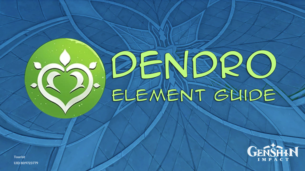 Genshin Impact: Guide to Dendro Element