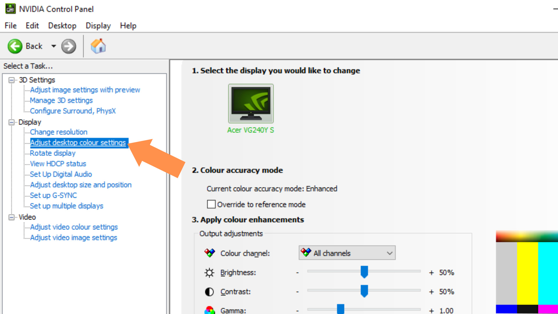 Select the Adjust Desktop Colour Settings in NVIDIA Control Panel