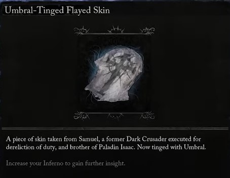 The Umbral-Tinged Flayed Skin can be used to unlock a door in the Umbral Realm
