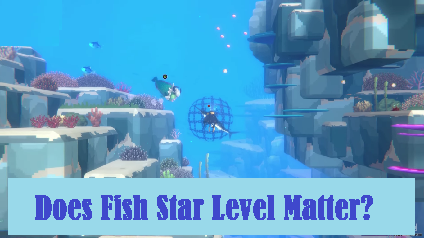 Does Fish Star Level Matter in Dave the Diver? - Answered