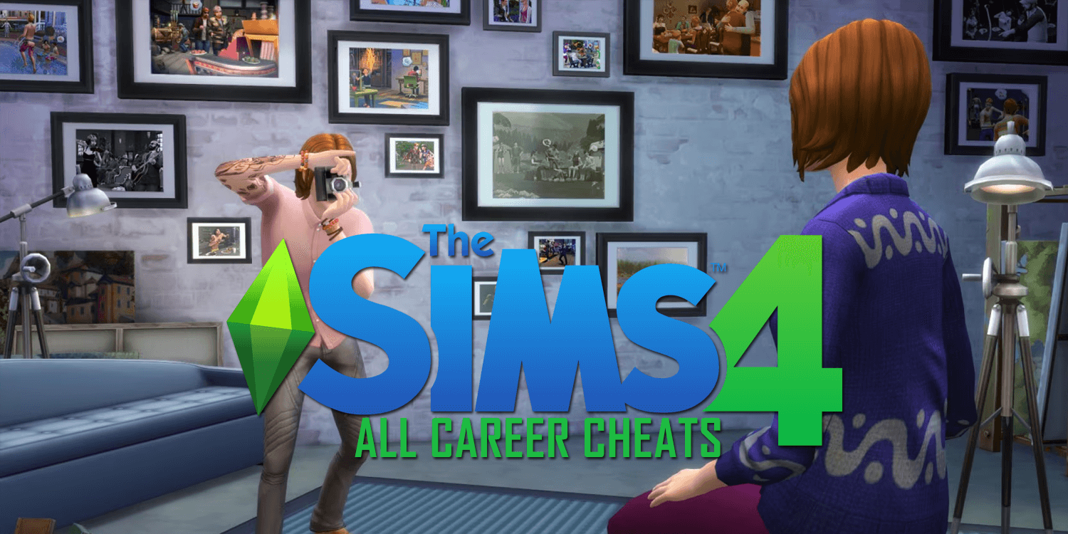 Sims 4: All Career Cheats