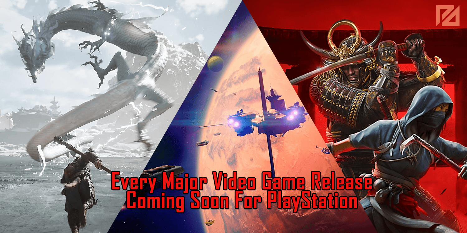 Every Major Video Game Release Coming Soon For PlayStation