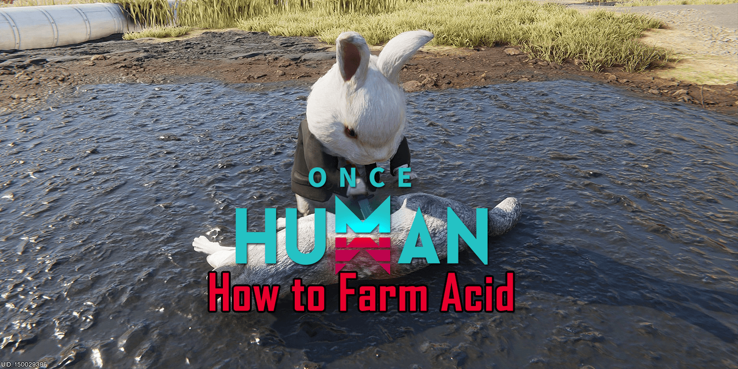 Once Human: How to Farm Acid