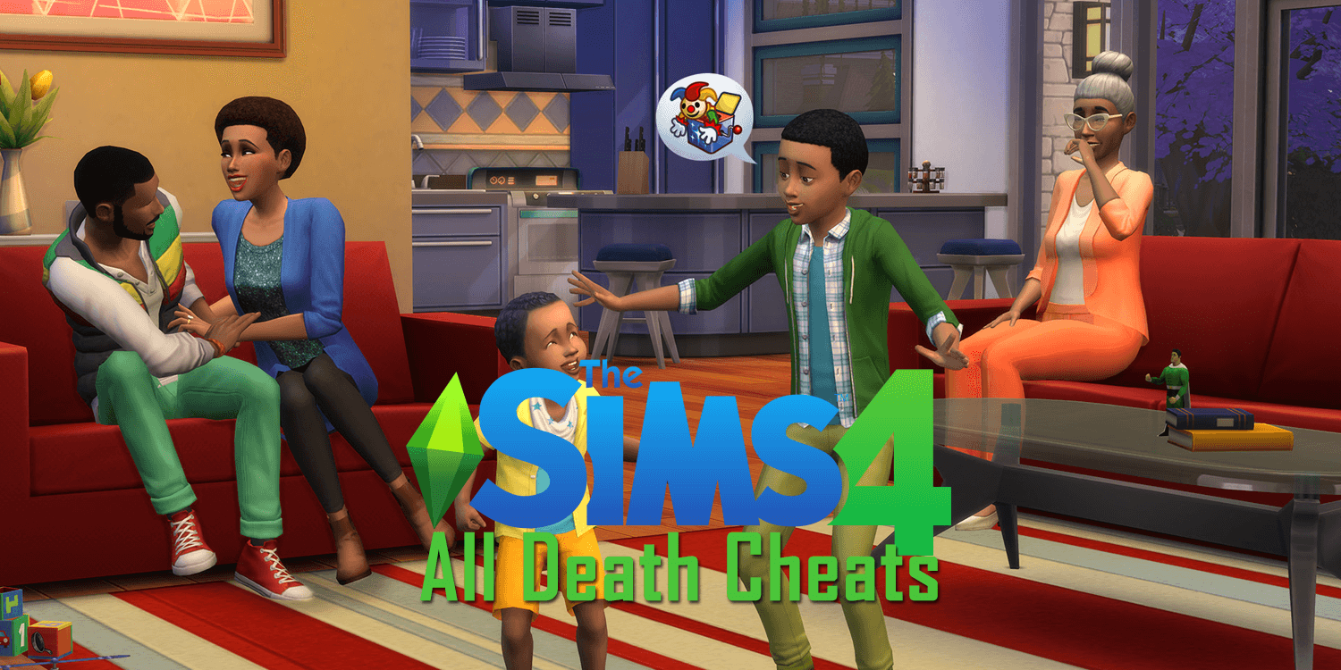 Sims 4: All Death Cheats