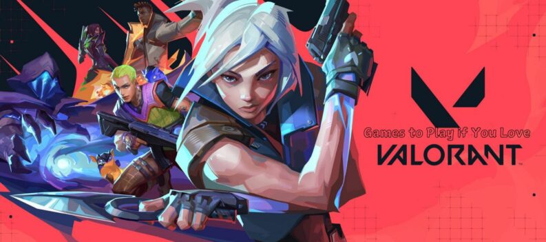 10 Games to Play if You Love Valorant