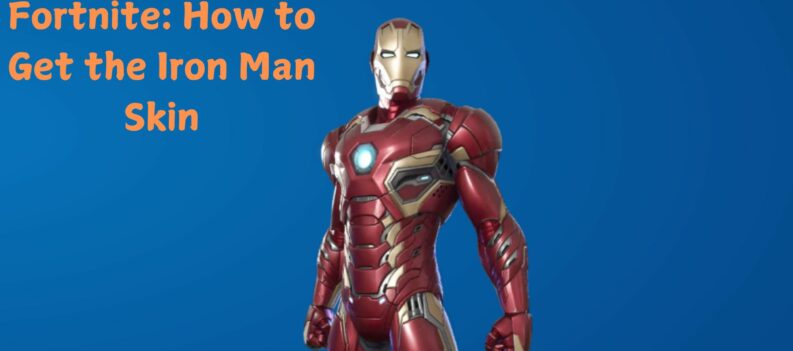 Fortnite: How to Get the Iron Man Skin