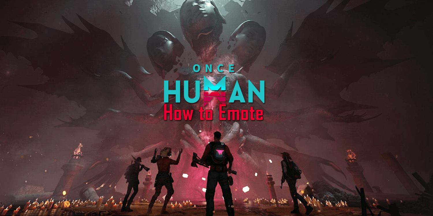 Once Human How to Emote